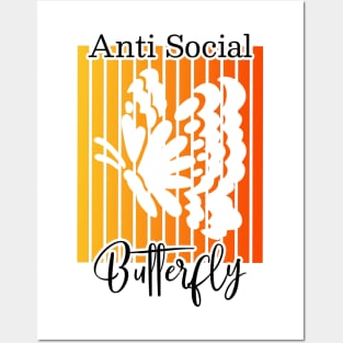 Anti Social Butterfly Posters and Art